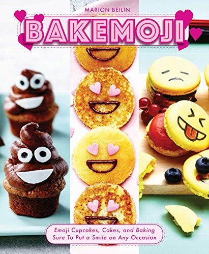 Stock image for Bakemoji: Emoji Cupcakes, Cakes, and Baking Sure To Put a Smile on Any Occasion for sale by Irish Booksellers