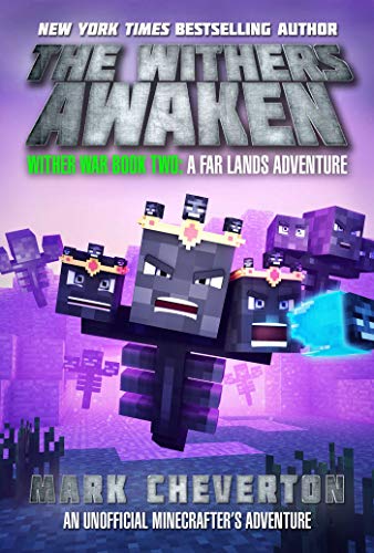 Stock image for The Withers Awaken: Wither War Book Two: A Far Lands Adventure: An Unofficial Minecrafter's Adventure for sale by HPB-Diamond