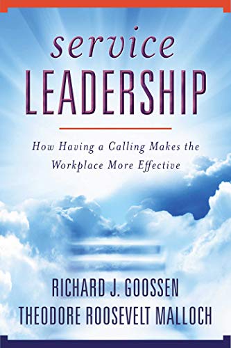 Stock image for Service Leadership: How Having a Calling Makes the Workplace More Effective for sale by Learnearly Books