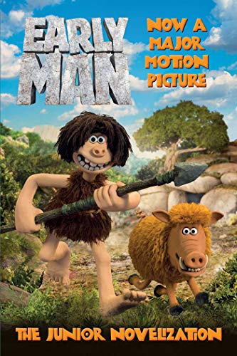 Beispielbild fr Early Man: The Junior Novelization zum Verkauf von Wonder Book