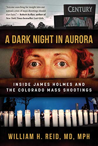 Stock image for A Dark Night in Aurora: Inside James Holmes and the Colorado Mass Shootings for sale by Half Price Books Inc.