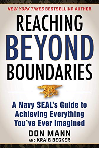 Beispielbild fr Reaching Beyond Boundaries: A Navy Seal's Guide to Achieving Everything You've Ever Imagined zum Verkauf von ThriftBooks-Atlanta