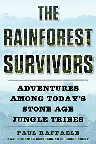 Stock image for The Rainforest Survivors : Adventures among Today's Stone Age Jungle Tribes for sale by Better World Books