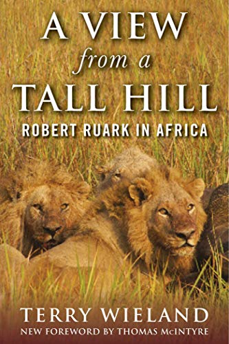 Beispielbild fr View from a Tall Hill: Robert Ruark in Africa zum Verkauf von SecondSale