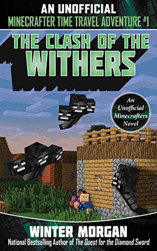 9781510737358: The Clash of the Withers: An Unofficial Minecrafters Time Travel Adventure, Book 1 [Idioma Ingls]