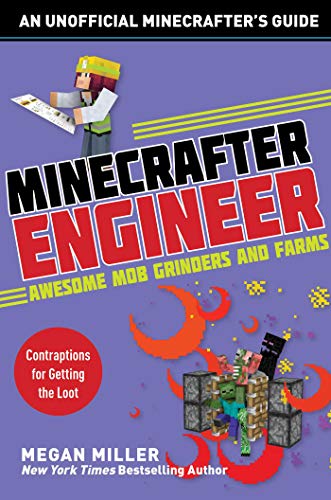 9781510737655: Minecrafter Engineer: Awesome Mob Grinders and Farms: Contraptions for Getting the Loot (Engineering for Minecrafters)