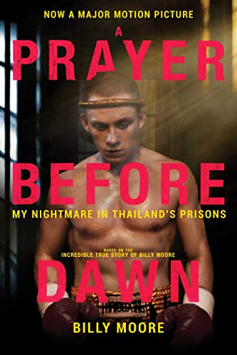 Stock image for A Prayer Before Dawn: My Nightmare in Thailand's Prisons for sale by SecondSale