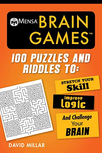 Beispielbild fr Mensa? Brain Games: 100 Puzzles and Riddles to Stretch Your Skill, Improve Logic, and Challenge Your Brain (Mensa's Brilliant Brain Workouts) zum Verkauf von SecondSale