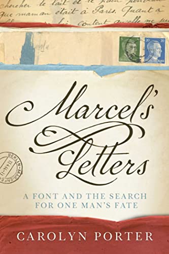 Stock image for Marcel's Letters: A Font and the Search for One Man's Fate for sale by ThriftBooks-Reno