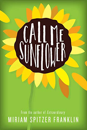 Stock image for Call Me Sunflower for sale by SecondSale