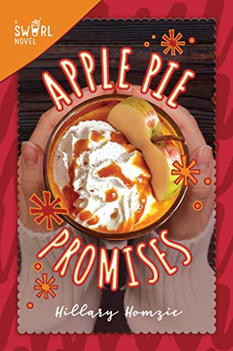 Beispielbild fr Apple Pie Promises: A Swirl Novel (5) zum Verkauf von Wonder Book