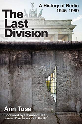 Stock image for The Last Division: Berlin, the Wall, and the Cold War for sale by WorldofBooks
