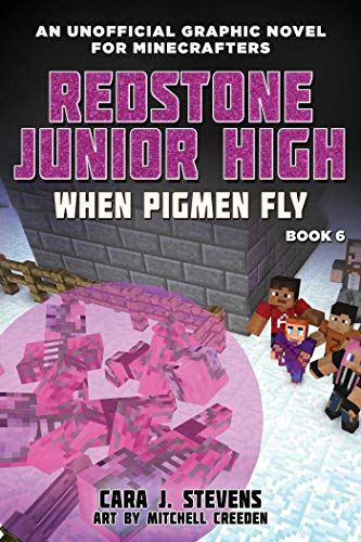 9781510741102: Unofficial Graphic Novel for Minecrafters - Redstone Junior High 6: When Pigmen Fly