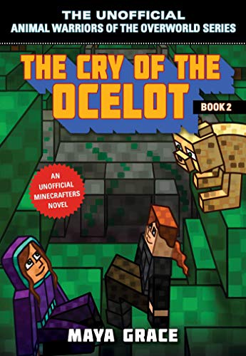 Beispielbild fr The Cry of the Ocelot: An Unofficial Minecrafters Novel, Book 2 zum Verkauf von Buchpark