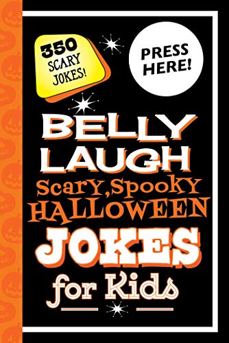 Beispielbild fr Belly Laugh Scary, Spooky Halloween Jokes for Kids: 350 Scary Jokes! zum Verkauf von More Than Words