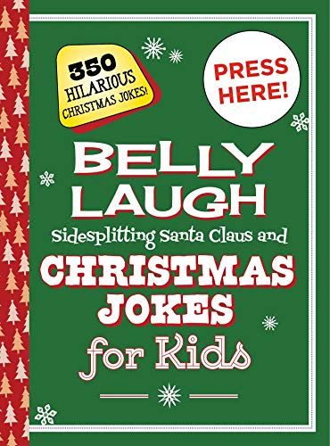 Beispielbild fr Belly Laugh Sidesplitting Santa Claus and Christmas Jokes for Kids: 350 Hilarious Christmas Jokes! zum Verkauf von ThriftBooks-Atlanta