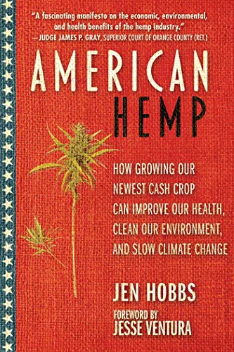 9781510743298: American Hemp: How Growing Our Newest Cash Crop Can Improve Our Health, Clean Our Environment, and Slow Climate Change