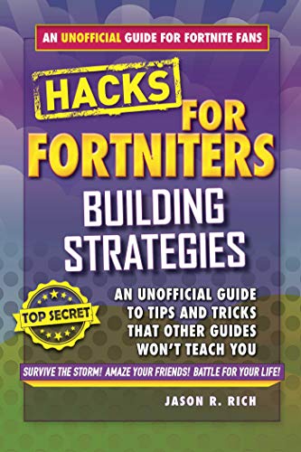 Stock image for Fortnite Battle Royale Hacks: Building Strategies: An Unofficial Guide to Tips and Tricks That Other Guides Won't Teach You for sale by Dream Books Co.