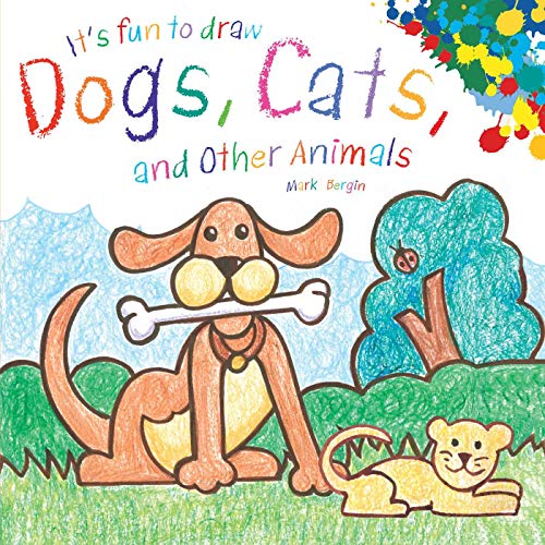 Stock image for It's Fun to Draw Dogs, Cats, and Other Animals for sale by ZBK Books