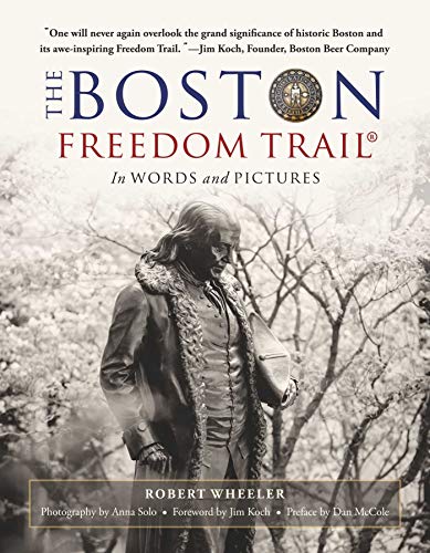 Stock image for The Boston Freedom Trail: In Words and Pictures for sale by AwesomeBooks