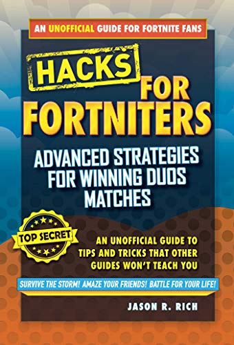 Beispielbild fr Fortnite Battle Royale Hacks: Advanced Strategies for Winning Duos Matches: An Unofficial Guide to Tips and Tricks That Other Guides Won't Teach You zum Verkauf von BooksRun