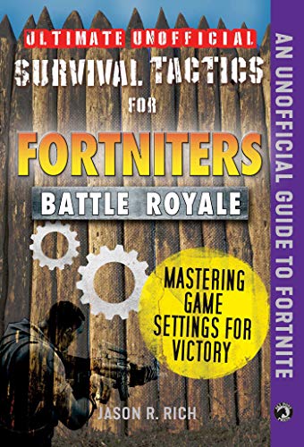 Imagen de archivo de Ultimate Unofficial Survival Tactics for Fortnite Battle Royale: a la venta por Hawking Books