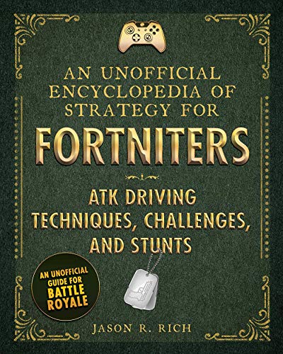 9781510744554: An Unofficial Encyclopedia of Strategy for Fortniters: ATK Driving Techniques, Challenges, and Stunts