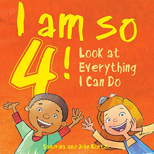 Beispielbild fr I Am So 4! : Look at Everything I Can Do! zum Verkauf von Better World Books