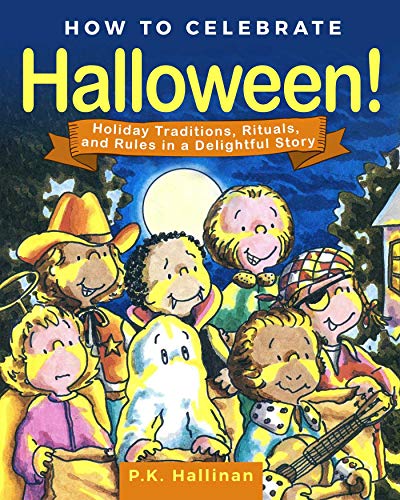 9781510745445: How to Celebrate Halloween!: Holiday Traditions, Rituals, and Rules in a Delightful Story