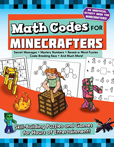 Imagen de archivo de Math Codes for Minecrafters: Skill-Building Puzzles and Games for Hours of Entertainment! a la venta por Zoom Books Company