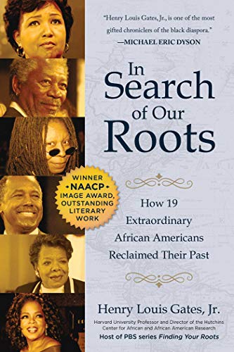 Imagen de archivo de In Search of Our Roots: How 19 Extraordinary African Americans Reclaimed Their Past a la venta por SecondSale