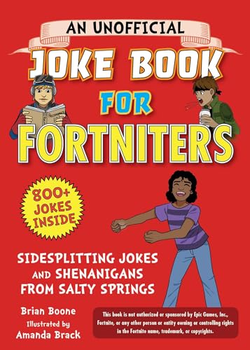 Stock image for An Unofficial Joke Book for Fortniters: Sidesplitting Jokes and Shenanigans from Salty Springs for sale by More Than Words