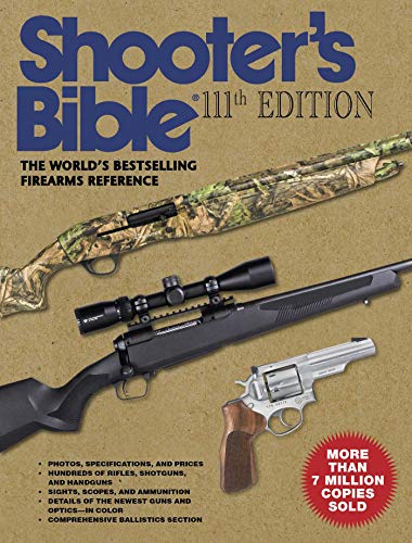 Beispielbild fr Shooter's Bible, 111th Edition : The World's Bestselling Firearms Reference: 2019-2020 zum Verkauf von Better World Books