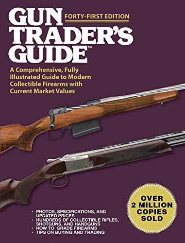 Stock image for Gun Trader's Guide, Forty-First Edition: A Comprehensive, Fully Illustrated Guide to Modern Collectible Firearms with Current Market Values for sale by SecondSale