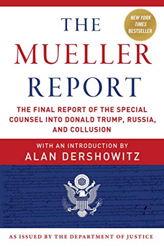 Stock image for The Mueller Report: The Final Report of the Special Counsel into Donald Trump, Russia, and Collusion for sale by Your Online Bookstore