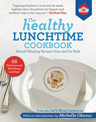 9781510750760: The Healthy Lunchtime Cookbook: Award-Winning Recipes from and for Kids
