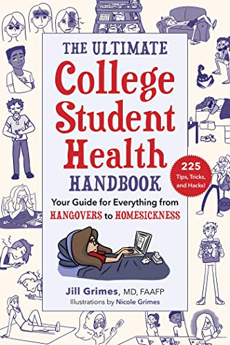 Stock image for The Ultimate College Student Health Handbook: Your Guide for Everything from Hangovers to Homesickness for sale by ThriftBooks-Atlanta