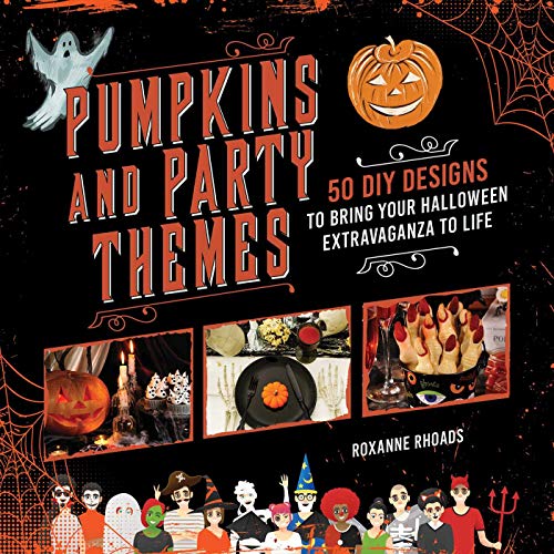 Beispielbild fr Pumpkins and Party Themes: 50 DIY Designs to Bring Your Halloween Extravaganza to Life zum Verkauf von SecondSale