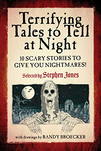 Beispielbild fr Terrifying Tales to Tell at Night: 10 Scary Stories to Give You Nightmares! zum Verkauf von BooksRun