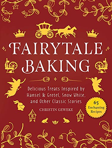 Stock image for Fairytale Baking: Delicious Treats Inspired for sale by Aragon Books Canada