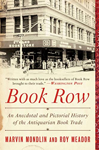 9781510752559: Book Row: An Anecdotal and Pictorial History of the Antiquarian Book Trade