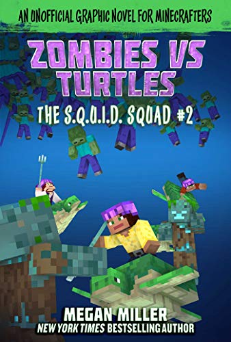 Imagen de archivo de Zombies vs. Turtles: An Unofficial Graphic Novel for Minecrafters (2) (The S.Q.U.I.D. Squad) a la venta por ZBK Books