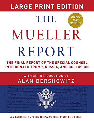 Imagen de archivo de The Mueller Report - Large Print Edition: The Final Report of the Special Counsel into Donald Trump, Russia, and Collusion a la venta por Books Unplugged
