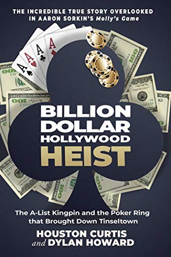 Imagen de archivo de Billion Dollar Hollywood Heist: The A-List Kingpin and the Poker Ring that Brought Down Tinseltown (Front Page Detectives) a la venta por savehere619