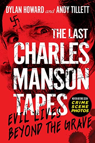 Beispielbild fr The Last Charles Manson Tapes: Evil Lives Beyond the Grave (Front Page Detectives) zum Verkauf von BooksRun