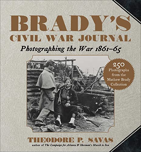 9781510756427: Brady's Civil War Journal: Photographing the War 1861–65