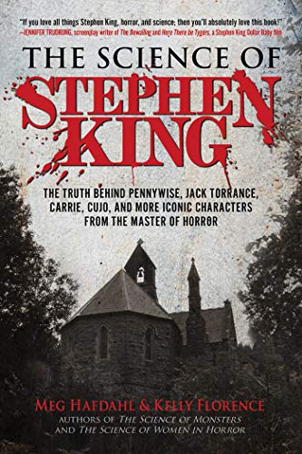 Beispielbild fr The Science of Stephen King: The Truth Behind Pennywise, Jack Torrance, Carrie, Cujo, and More Iconic Characters from the Master of Horror zum Verkauf von WorldofBooks