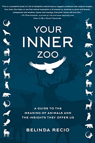 Beispielbild fr Your Inner Zoo : A Guide to the Meaning of Animals and the Insights They Offer Us zum Verkauf von Better World Books