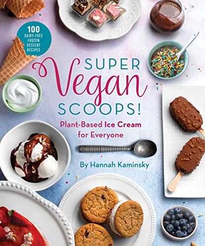 Beispielbild fr Super Vegan Scoops!: Plant-Based Ice Cream for Everyone zum Verkauf von GF Books, Inc.