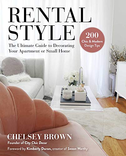 Stock image for Rental Style: The Ultimate Guide to Decorating Your Apartment or Small Home